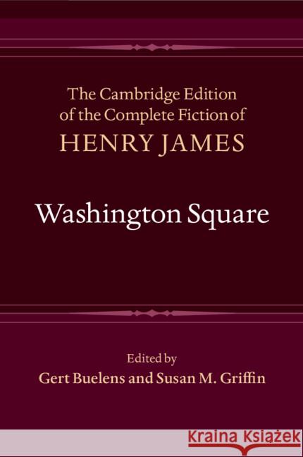 Washington Square Henry James 9781009661706 Cambridge University Press