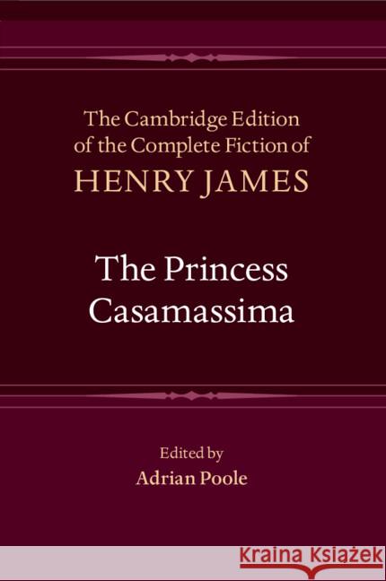 The Princess Casamassima Henry James 9781009662239 Cambridge University Press