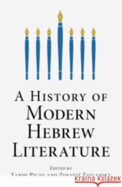A History of Modern Hebrew Literature Yaron Peleg Zehavit Zaslansky 9781009667395 Cambridge University Press