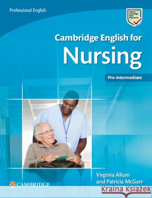 Cambridge English for Nursing Pre-intermediate Student's Book Patricia McGarr 9781009672139