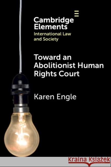 Abolitionism and Human Rights in Europe Karen (University of Texas at Austin School of Law) Engle 9781009690126