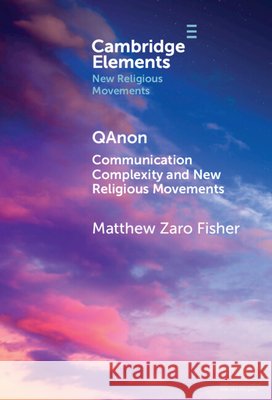 QAnon Matthew Zaro (Loyola High School of Los Angeles) Fisher 9781009705127