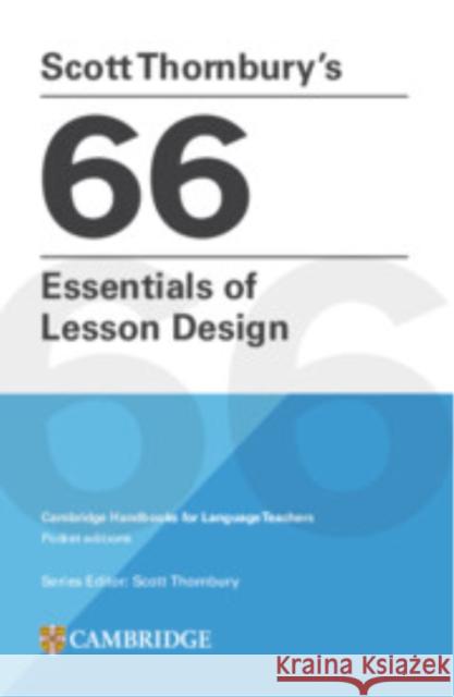 Scott Thornbury's 66 Essentials of Lesson Design Paperback Scott Thornbury 9781009793698