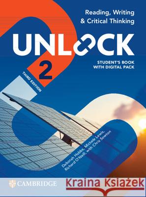 Unlock Level 2 Reading, Writing and Critical Thinking Student's Book with Digital Pack Kate Adams Lida Baker Robyn Brink 9781009797511