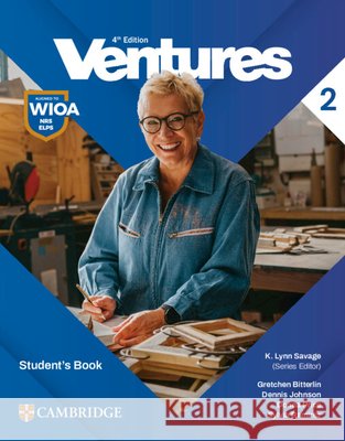 Ventures Level 2 Student's Book K. Lynn Savage Gretchen Bitterlin Dennis Johnson 9781009812108
