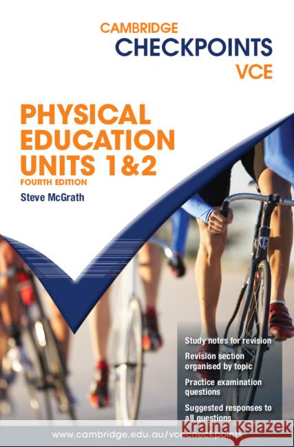 Cambridge Checkpoints VCE Physical Education Units 1&2 Steve McGrath 9781009984973 Cambridge University Press