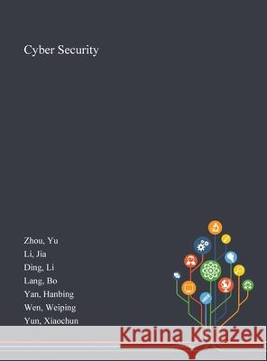 Cyber Security Yu Zhou Jia Li Li Ding 9781013270574 Saint Philip Street Press