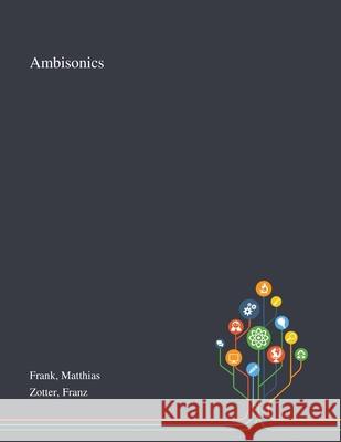 Ambisonics Matthias Frank Franz Zotter 9781013273186