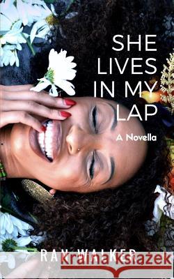 She Lives In My Lap Ran Walker 9781020001116 45 Alternate Press, LLC