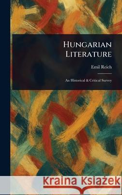 Hungarian Literature Emil Reich 9781025236339 Anson Street Press