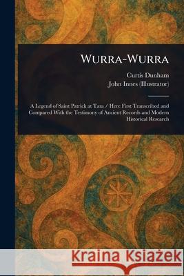 Wurra-Wurra Curtis Dunham John Innes 9781025239262