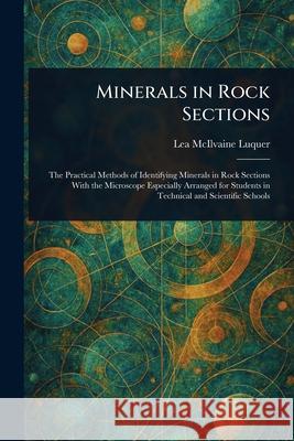 Minerals in Rock Sections Lea McIlvaine Luquer 9781025242989 Anson Street Press