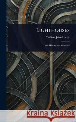 Lighthouses William John Hardy 9781025243344