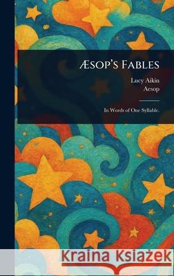 ?sop's Fables Lucy Aikin Aesop 9781025244815 Anson Street Press