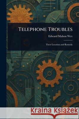 Telephone Troubles Edward Mahon Wev 9781025246000 Anson Street Press
