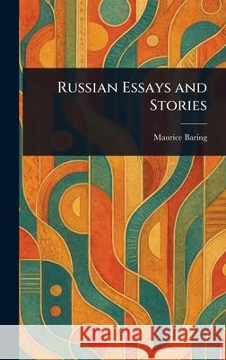 Russian Essays and Stories Maurice Baring 9781025248493 Anson Street Press