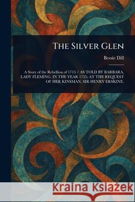 The Silver Glen Bessie Dill 9781025250557 Anson Street Press