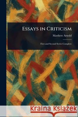 Essays in Criticism Matthew Arnold 9781025253121 Anson Street Press