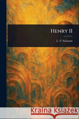 Henry II L. F. (Louis Francis) Salzman 9781025254708 Anson Street Press