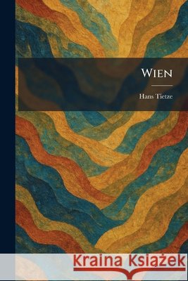 Wien Tietze, Hans 9781025376325