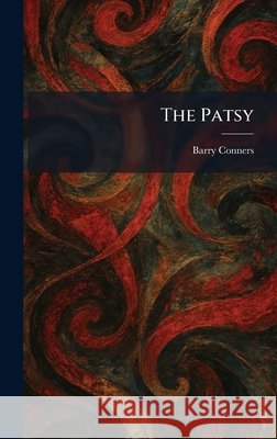 The Patsy Conners, Barry 9781025412153 Tradd Street Press