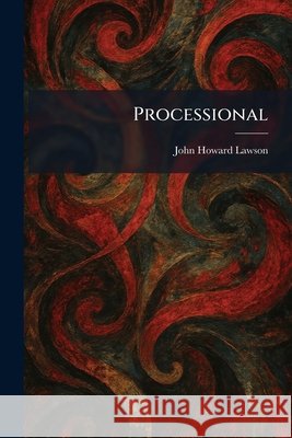 Processional John Howard Lawson 9781025446431