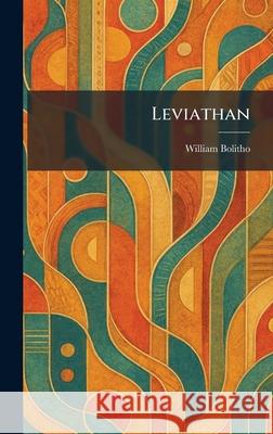 Leviathan William Bolitho 9781025466712 Tradd Street Press