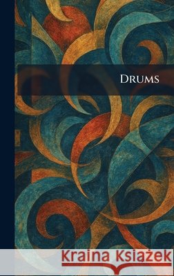 Drums Charles Scribner's Sons                  9781025472416