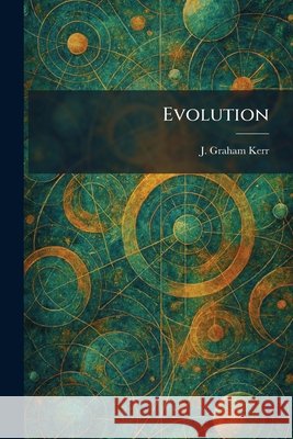 Evolution Kerr, J. Graham 9781025648941