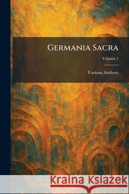 Germania Sacra Walter de Gruyter & Co                   9781025682112