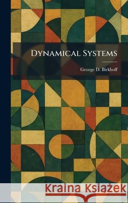 Dynamical Systems Birkhoff, George D. 9781025748276 Tradd Street Press