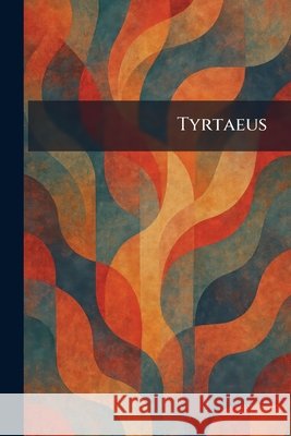 Tyrtaeus Nabu Public Domain Reprints 9781025751382