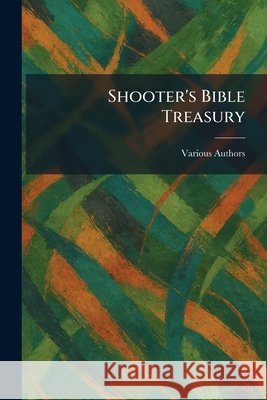 Shooter's Bible Treasury Various 9781025986951 Tradd Street Press