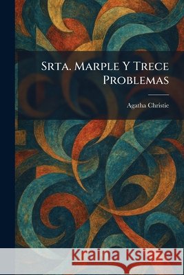 Srta. Marple Y Trece Problemas Christie, Agatha 9781026007167 Tradd Street Press