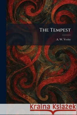 The Tempest Verity, A. W. 9781026030509 Tradd Street Press
