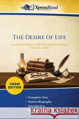 The Desire of Life (Cram Edition) Matilde Serao William Collinge 9781026141779
