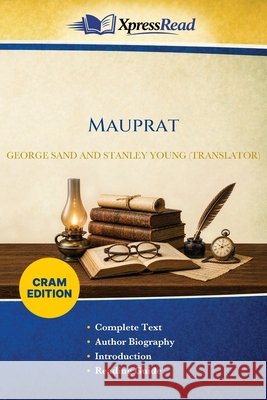 Mauprat (Cram Edition) George Sand Stanley Young 9781026152492