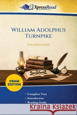 William Adolphus Turnpike (Cram Edition) William Banks 9781026179055 Xpresspress