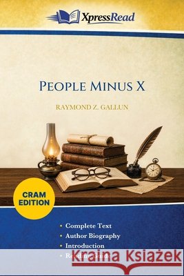 People Minus X (Cram Edition) Raymond Z. Gallun 9781026209660 Xpresspress