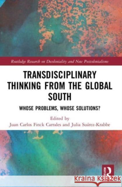 Transdisciplinary Thinking from the Global South  9781032000381 Taylor & Francis Ltd