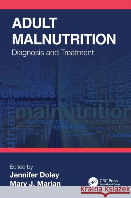 Adult Malnutrition: Diagnosis and Treatment  9781032000954 CRC Press