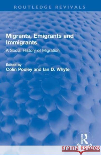 Migrants, Emigrants and Immigrants  9781032001425 Taylor & Francis Ltd