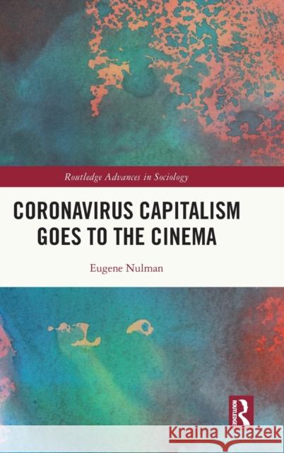 Coronavirus Capitalism Goes to the Cinema Eugene Nulman 9781032002750