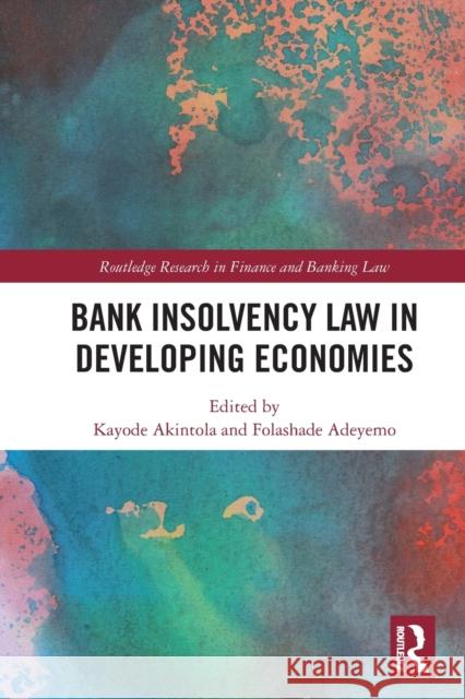 Bank Insolvency Law in Developing Economies  9781032003979 Taylor & Francis Ltd