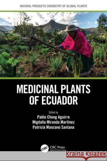 Medicinal Plants of Ecuador  9781032003986 Taylor & Francis Ltd