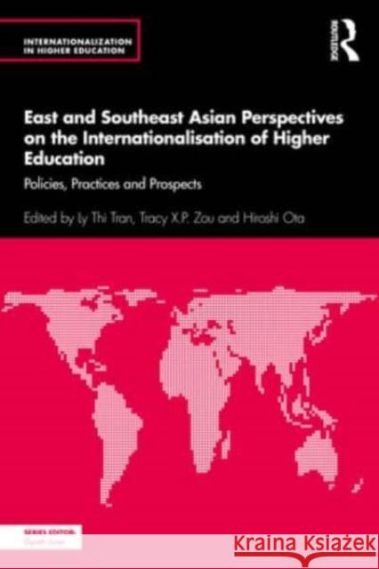 East and Southeast Asian Perspectives on the Internationalisation of Higher Education  9781032004211 Taylor & Francis Ltd