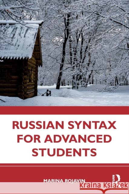 Russian Syntax for Advanced Students Marina Rojavin 9781032005577