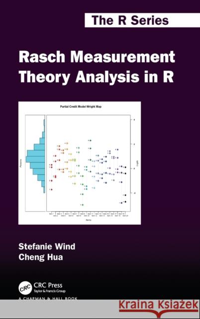Rasch Measurement Theory Analysis in R Stefanie Wind Cheng Hua 9781032005607 CRC Press