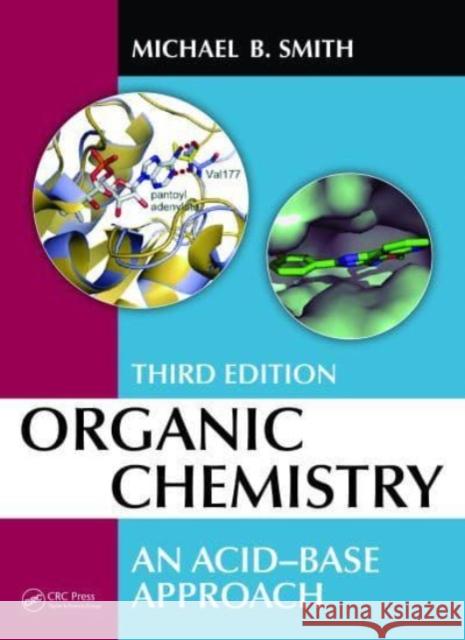 Organic Chemistry: An Acid-Base Approach, Third Edition Michael B. Smith 9781032006161 CRC Press