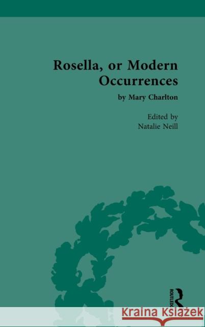 Rosella, or Modern Occurrences: by Mary Charlton Natalie Neill 9781032007724 Routledge
